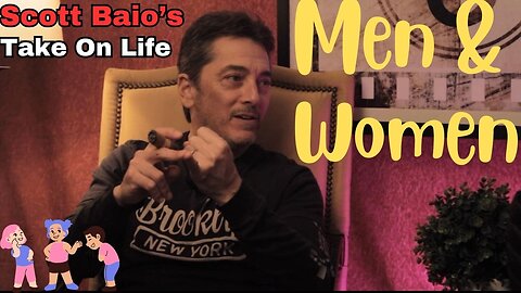 Scott Baio's Take On Life - Men & Women