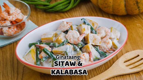 Ginataang Kalabasa & Sitaw