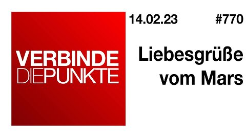 Verbinde die Punkte #770 - Liebesgrüße vom Mars (14.02.2023)