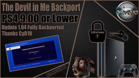 Devil In Me v1.04 Backport by CyB1K for PS4 9.00 or Lower! | Works perfectly Tested on PS4 Pro 60FPS