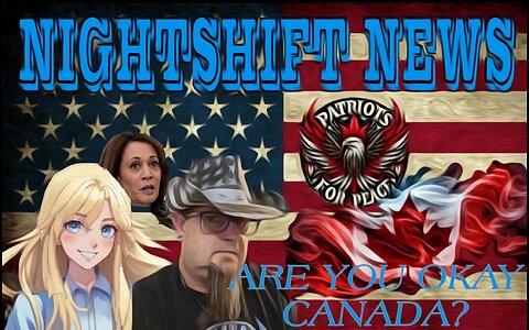 NIGHTSHIFT NEWS SPECIAL: CANADIAN FARMERS HAVE HAD ENOUGH! AND THE KAMALA INTERVIEW LIVE !