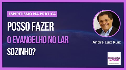 Posso Fazer o Evangelho no Lar Sozinho?