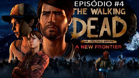 The Walking Dead: A New Frontier - [Episódio 4 - Mais Grosso Que Água] - Legendado PT-BR