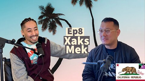 Ep 8 Xaks Mek