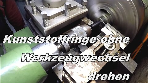 Kunststoffringe ohne Werkzeugwechsel drehen