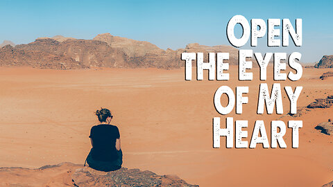 Open the Eyes of My Heart (Worship Lyric Video)