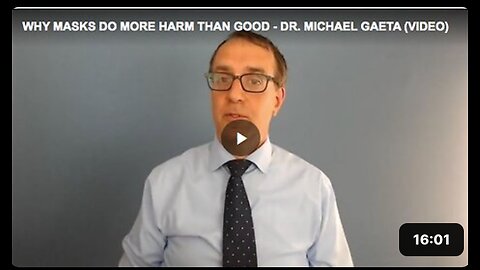 Dr. Michael Gaeta explain below why masks do more harm than good