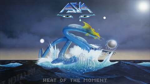 Asia - Heat Of The Moment