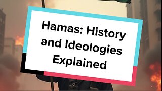 Hamas: History and Ideologies Explained