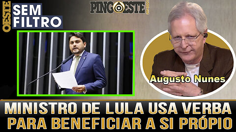 Ministro de Lula usou emendas de relator para beneficiar a própria fazenda no Maranhão AUGUSTO NUNES