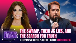 The Swamp, Their J6 Lies, and the Search for Truth, Interview with Darren Beattie | Ep. 154