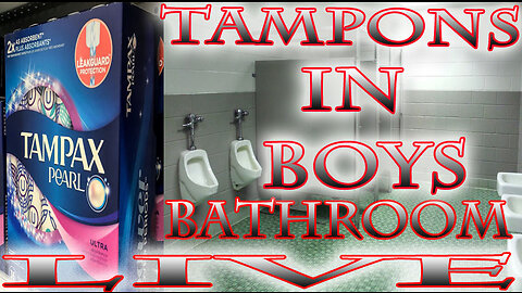 Tampons for Boys "Menstrual Equity" Teacher Slams Student, 7000 Fake Nurses