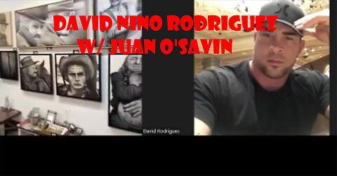 David Nino Rodriguez W/ Juan O'Savin Democrats In Panic! Kamala Next Potus - Thx SGAnon..