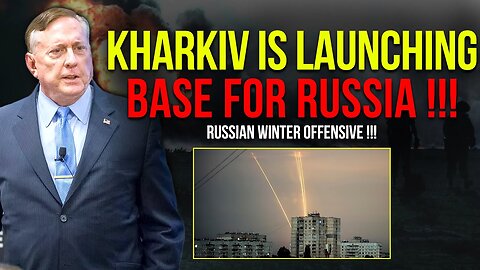 Douglas Macgregor: Russian Winter Offensive !!! Kharkov Is Launching Base For Russia