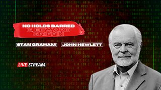 5-1-24: No Holds Barred with G. Edward Griffin