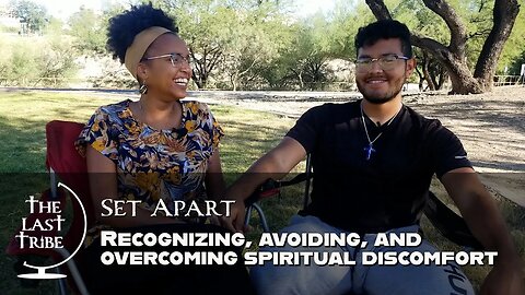 Recognizing, Avoiding, and Overcoming Spiritual Discomfort