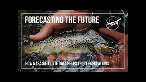 Forecasting the Future: How NASA Satellite Data Helps Trout Populations