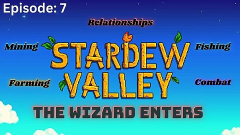 Stardew Valley | Episode 7: I VISIT THE MAGICIAN & COMPLETE SOME QUESTS