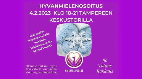 * Hyvänmielenosoitus 4.2.2023 klo 18-21 *