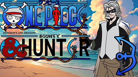 One Piece D&D: Bounty Hunters #3