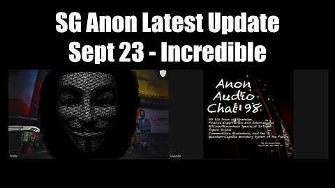 SG Anon Latest Update Sept 23 - Incredible!! This is What's Happening!