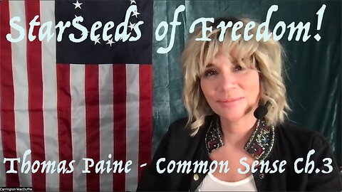 StarS3eds of Freedom! "Common Sense" by Thomas Paine, Ch.3