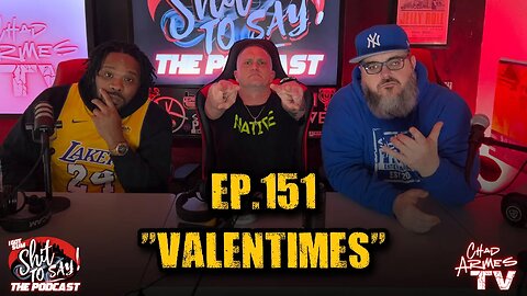 IGSSTS: The Podcast (Ep.151) “Valentimes” | Ft. O.N.E.