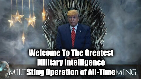 Welcome To The Greatest Military Intelligence Sting Operation of All-Time