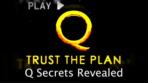 Trust the Plan - Q Secrets Revealed (Greg Reese GREAT Intel)