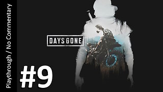 Days Gone (Part 9) playthrough