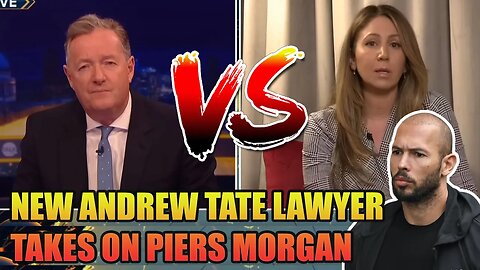 ANDREW TATE NEW LAWYER TAKES ON PIERS MORGAN TONIGHT ( THOUGHTS )