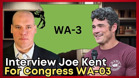 Joe Kent Interview On The Economy, The Border, Elections 2024, Fentanyl Congressional Candidate 2024