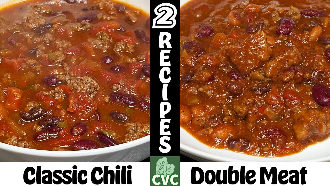 2 Chili Recies Double Meat Man Chili & Our Best Classic Chili Recipes