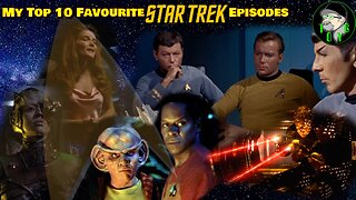 My Top Ten Favourite Star Trek Episodes