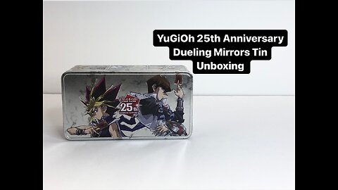 YuGiOh 25th Anniversary Dueling Mirrors Tin Unboxing