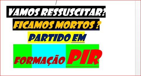 010223-Vamos ressuscitar ficamos mortos?legalização PIR-Será este mês ?-ifc