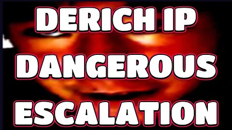 Derich Ip - A Dangerous Escalation