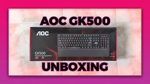 UNBOXING DO TECLADO MECÂNICO AOC GK500 - ABNT2