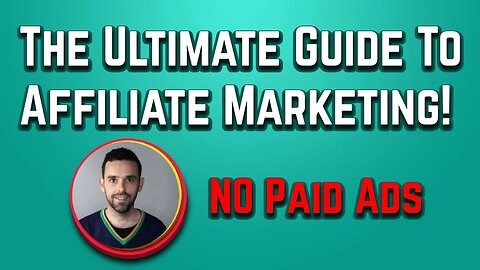 Ultimate Guide To Affiliate Marketing! Step by Step Tutorial to $1000's (No Paid Ads)