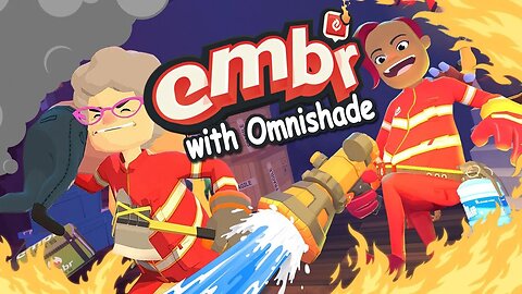 Robbing People For Everything They Have While Their House Burns Down - Embr with Omnishade