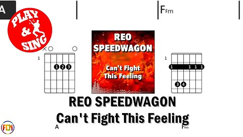 REO SPEEDWAGON Can't Fight This Feeling FCN GUITAR CHORDS & LYRICS