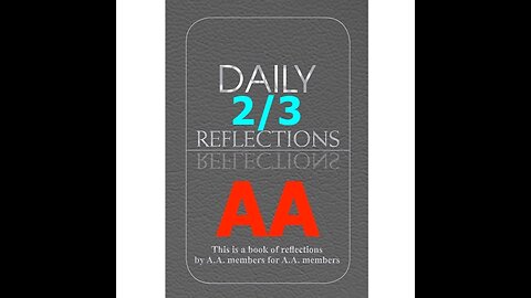 February 3 – AA Meeting - Daily Reflections - Alcoholics Anonymous - Read Along