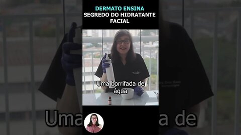 Dermato ensina segredo do hidratante facial