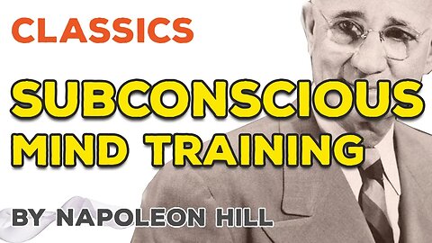 Subconscious Mind Training by Napoleon Hill