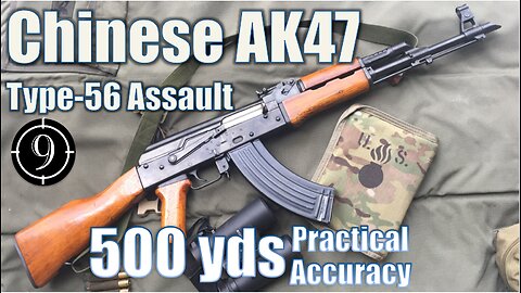 Chinese AK47 to 500yds: Practical Accuracy (Type 56 Assault Rifle)