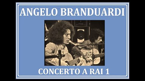 ANGELO BRANDUARDI---CONCERTO A RAI 1