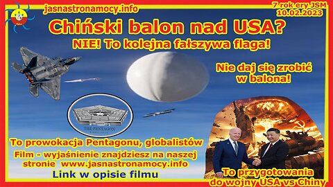 Chiński balon nad USA? NIE! To kolejna fałszywa flaga! Nie daj się zrobić w balona!