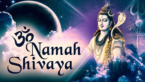 OM NAHMA SHIVAYA-A POWERFUL MANTRA OF PERSONAL GROWTH & POSITIVE CHANGE*