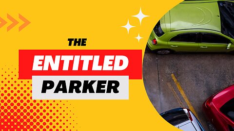 The Entitled Parker