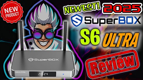 2025 Model SUPERBOX S6 ULTRA THE ULTIMATE LOADED ANDROID BOX!